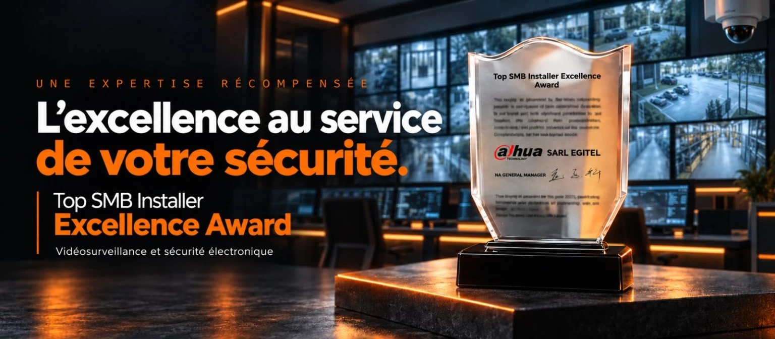 EGITEL — Top SMB Installer Excellence Award Dahua, vidéosurveillance et sécurité électronique.